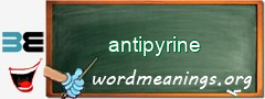 WordMeaning blackboard for antipyrine